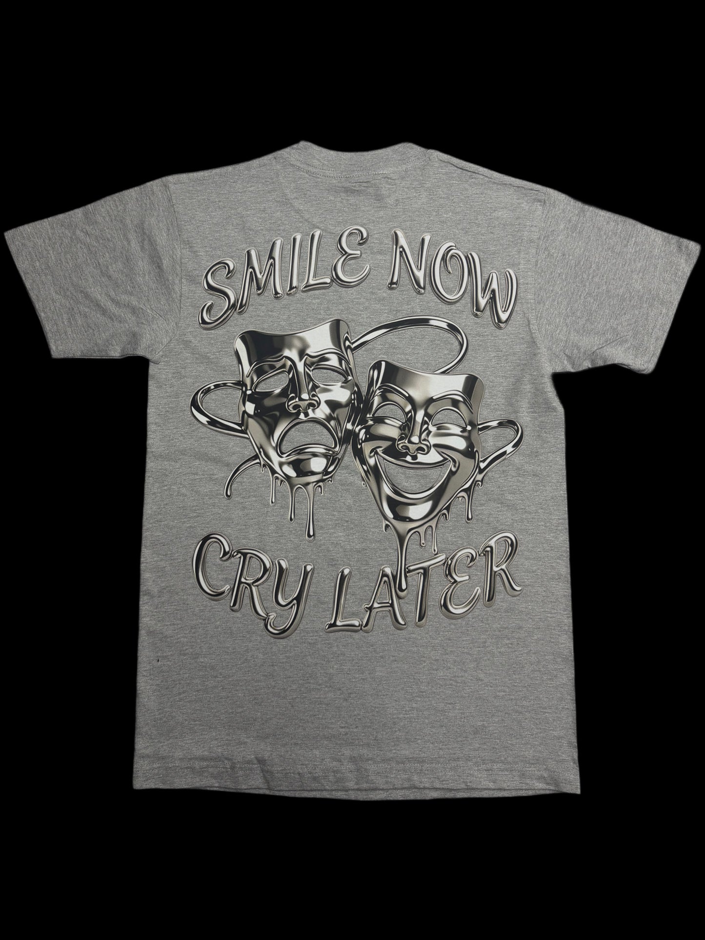 Smile Now Cry Later Gry Tee