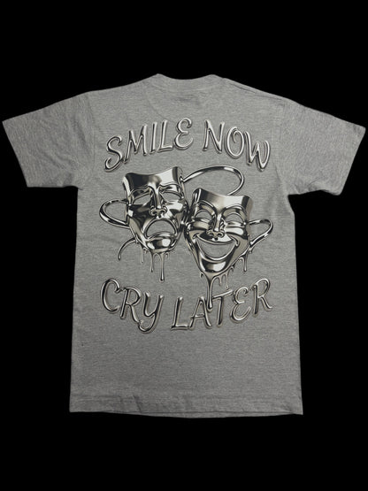 Smile Now Cry Later Gry Tee